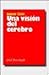 Una Vision del Cerebro (Spanish Edition) by Semir Zeki (2005-07-31)
