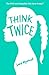 Think Twice by Sarah Mlynowski (2016-04-07)