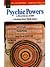 Psychic, Powers: A Practical Guide - Awaken Your Sixth Sense