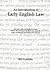 An Introduction to Early English Law by Bill Griffiths (1997-12-31)