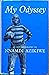 My Odyssey: An autobiography