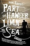 Part the Hawser, Limn the Sea by Dan Lopez (2014-03-18)