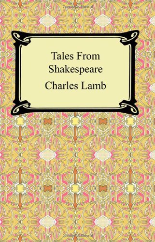 By Charles Lamb - Tales From Shakespeare (2007-01-16) [Paperback]