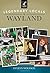 Legendary Locals of Wayland by Evelyn Wolfson (2015-03-09)