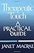Therapeutic Touch: A Practical Guide by Janet Macrae (1994-03-03)