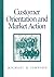 Customer Orientation and Market Action by Michael D. Johnson (1997-06-17)