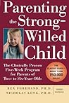 By Rex Forehand Parenting the Strong-Willed Child: The Clinically Proven Five-Week Program for Parents of Two- to Si (3rd Edition)