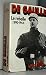 De Gaulle - 1 - Le rebelle (1890 - 1944)