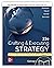 Crafting & Executing Strategy: The Quest for Competitive Advantage: Concepts and Cases