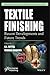 Textile Finishing: Recent Developments and Future Trends (Adhesion and Adhesives: Fundamental and Applied Aspects)