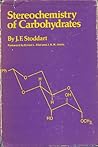 Stereochemistry of Carbohydrates