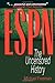 ESPN: The Uncensored History by unknown unknown edition [Paperback(2001)]