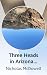 Three Heads in Arizona Terr...