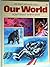 Our World: Life on Planet E...