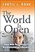 The World Is Open: How Web Technology Is Revolutionizing Education by Curtis J. Bonk (2011-06-21)