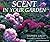 Scent In Your Garden