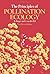 Principles of Pollination Ecology (Pergamon international library of science, technology, engineering, and social studies) by K. Faegri (1979-02-01)