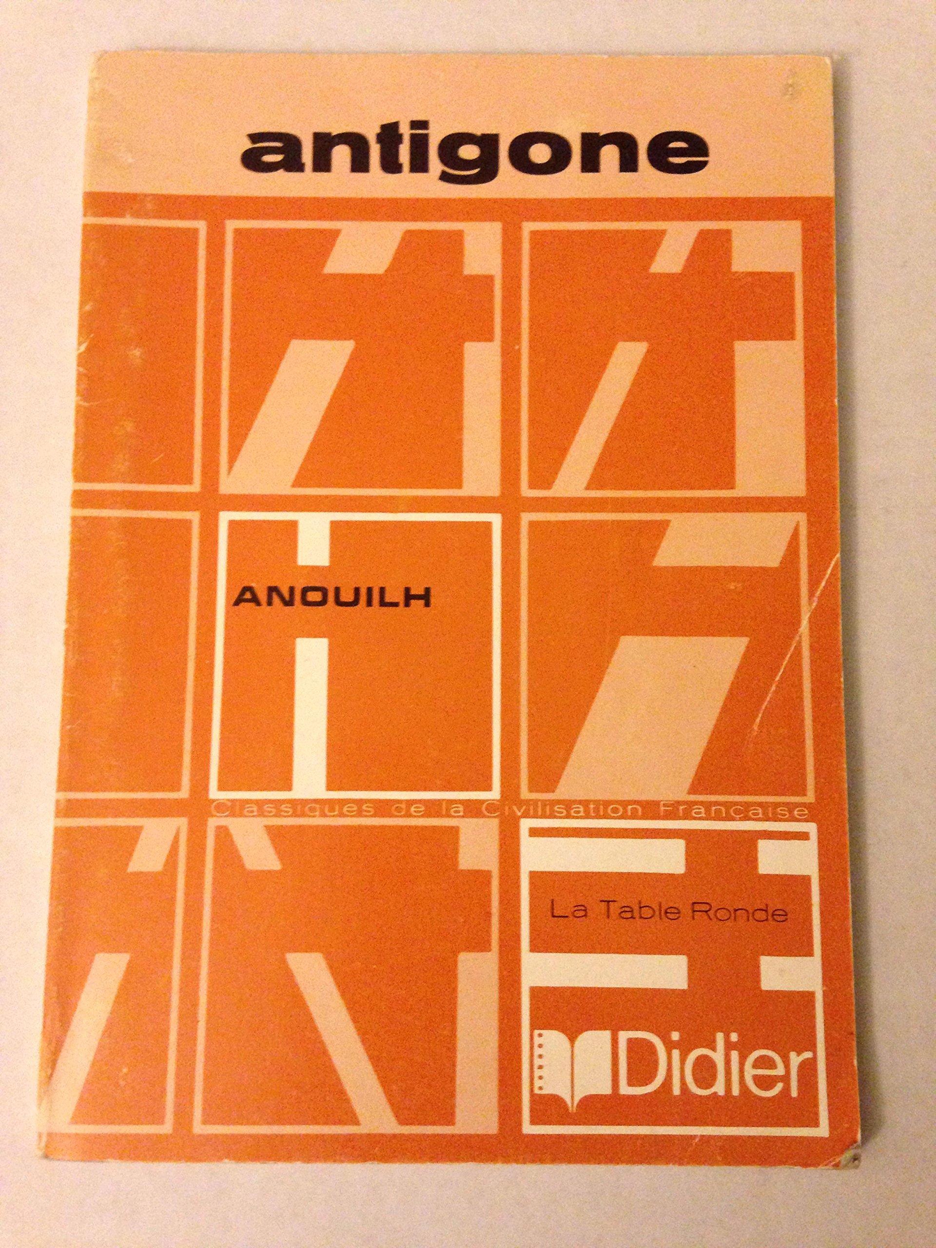 ANTIGONE, ANOUILH, LA TABLE RONDE 1983