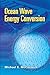 By Michael E. McCormick - Ocean Wave Energy Conversion by Michael E. McCormick