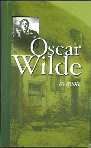 Oscar Wilde in Quote (Paperback)
