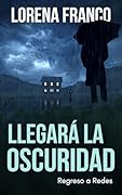 Llegará la oscuridad