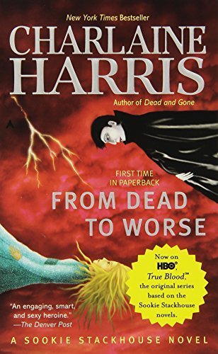 From Dead to Worse: A Sookie Stackhouse Novel