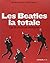 BEATLES LA TOTALE (LES) + 3 POSTERS INCLUS by JEAN-MICHEL GUESDON