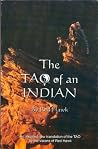 The Tao of an Indian The Tao of an Indian