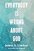 Everybody Is Wrong About God by James A Lindsay (2015-12-01)