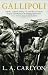 [Gallipoli] [Author: Carlyon, L A] [October, 2003]