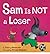 (SAM IS NOT A LOSER) BY Robberecht, Thierry(Author)Hardcover on (04 , 2008)