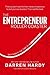 The Entrepreneur Roller Coaster: Why Now Is the Time to #JoinTheRide by Darren Hardy(2015-03-03)
