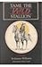 Tame the Wild Stallion (Chaparral Books)