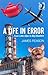A Life in Error by James Reason (2013-11-28)