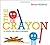 The Crayon: A Colorful Tale About Friendship by Simon Rickerty (2014-04-22)
