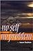 No Self No Problem Publisher: Snow Lion Publications
