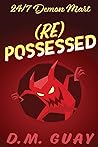 RePossessed: 24/7...