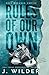 Rules Of Our Own (Rule Breaker Series)