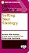 HBR Guide to Setting Your Strategy