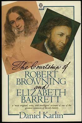 The Courtship of Robert Browning and Elizabeth Barrett (Paperback)