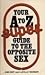 Your a to Z Super Guide to ...
