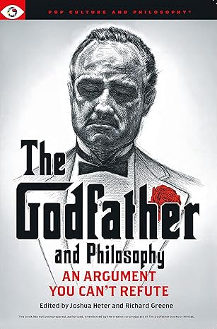 The Godfather and Philosophy (Pop Culture and Philosophy, 11)