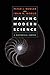 Making Modern Science: A Historical Survey by Bowler, Peter J. Published by University Of Chicago Press 1st (first) edition (2005) Paperback