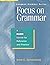 Focus on grammar (Longman grammar series)