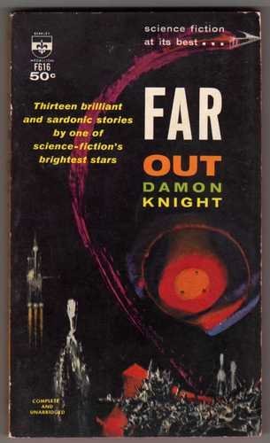 Far Out: Thirteen Brilliant and Sardonic Stories
