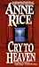 Cry to Heaven by Rice, Anne (1995) Mass Market Paperback by Anne Rice Cry to Heaven by Rice, Anne (1995) Mass Market Paperback by Anne Rice