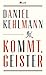 Kommt, Geister: Frankfurter Vorlesungen by Daniel Kehlmann (2015-03-06)
