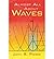 Almost All About Waves