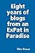 Eight years of blogs from an ExPat in Paradise by Mike Dewar
