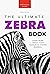 Zebras The Ultimate Zebra B...